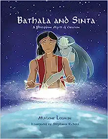 Bathala and Sinta: A Philippine Myth of Creation