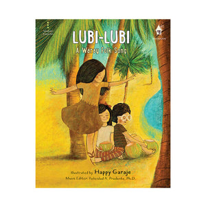 LUBI-LUBI: A Waray Folk Song