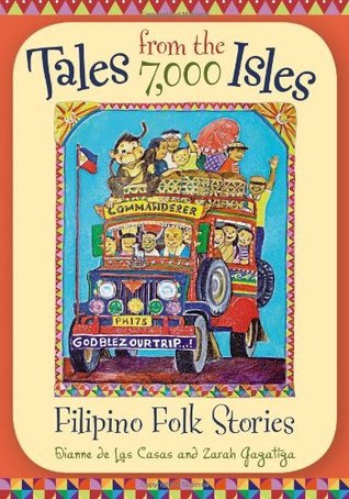 Tales from the 7,000 Isles: Filipino Folk Stories