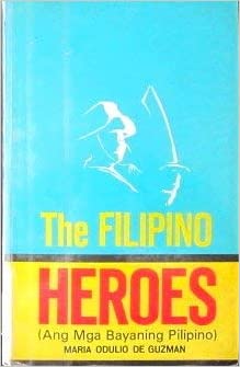 The Filipino Heroes (Ang Mga Bayaning Pilipino)