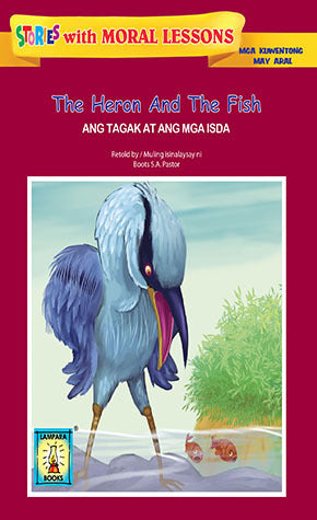 The Heron and the Fish - Ang Tagak at ang mga Isda
