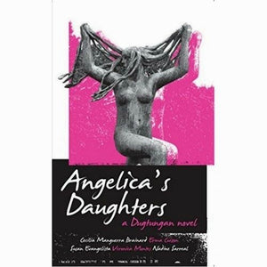 Angelica's Daughters: A Dugtungan Novel