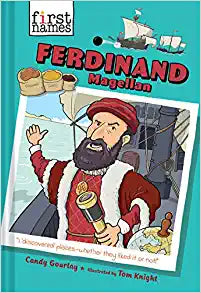 Ferdinand Magellan (The First Names Series)