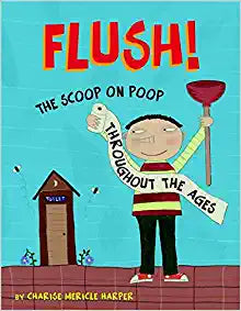 Flush! The Scoop on Poop