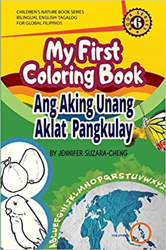 My First Coloring Book (Ang Aking Unang Pangkulay na Aklat)