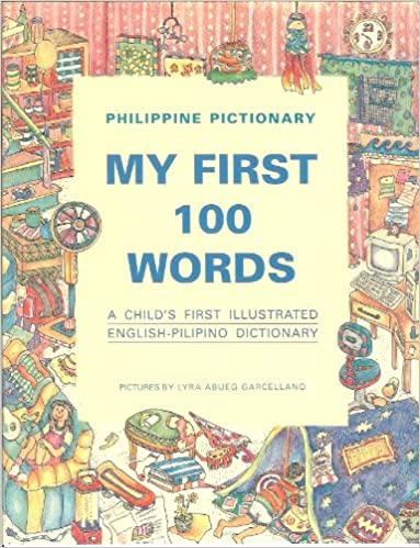 My First 100 Words - Philippine Pictionary