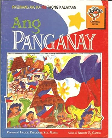 Ang Panganay (Ipagdiwang Ang Ika - 100 Taong Kalayaan)