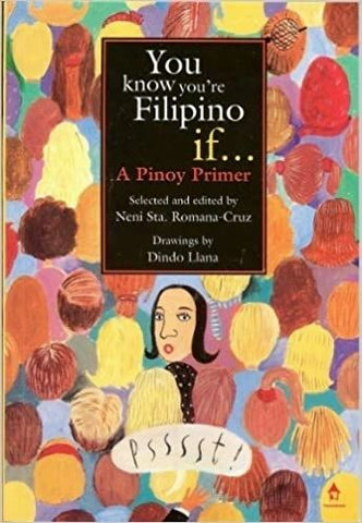You Know You're Filipino If... : A Pinoy Primer