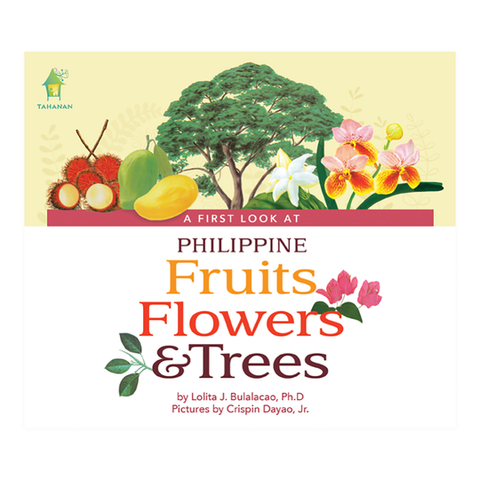 A First Look At Philippine Fruits, FLowers & Trees