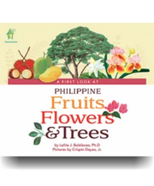 A First Look At Philippine  FRUITS, FLOWERS & TREES  Board Book - Philippine Expressions Bookshop