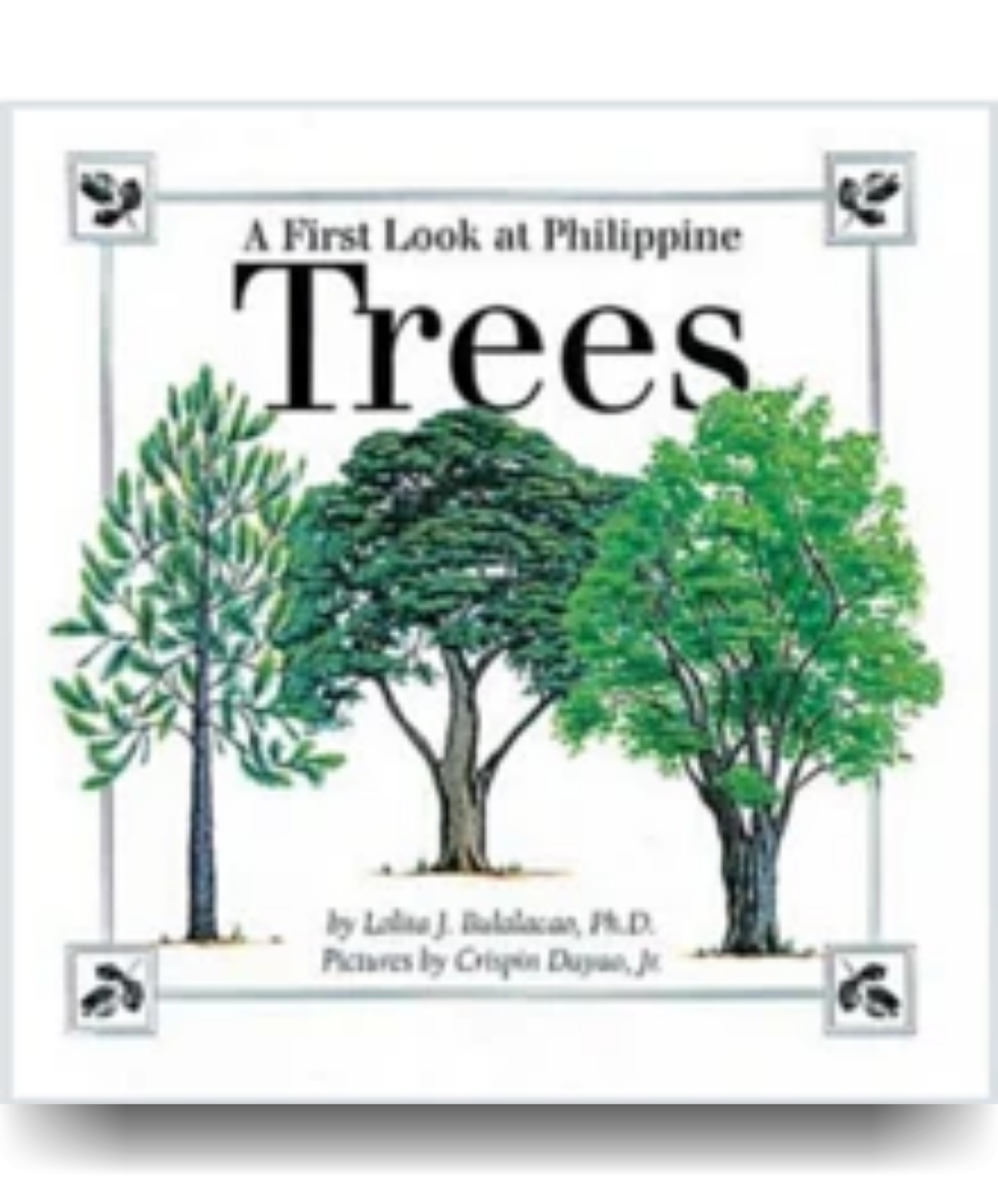 A First Look at Philippine TREES - Philippine Expressions Bookshop