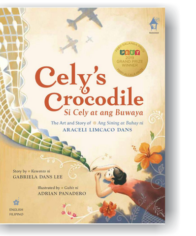 CELY’S CROCODILE The Art and Story of Araceli Limcaco Dans