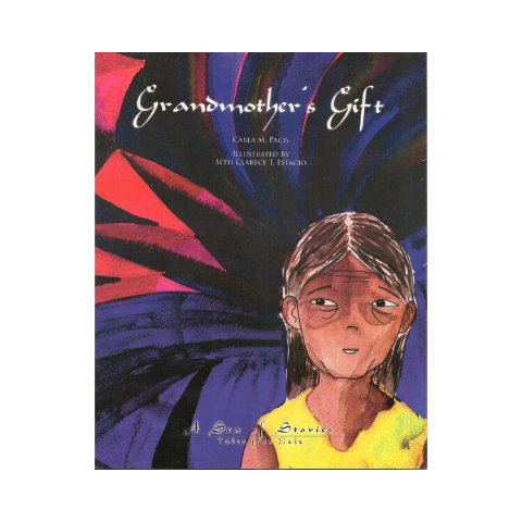 Grandmother's Gift  (A Sea of Stories: Tales from Sulu)