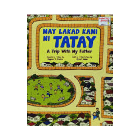 May Lakad Kami Ni Tatay/A Trip With My Father