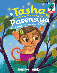 Si Tasha, Pasensya