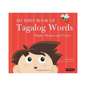 MY FIRST BOOK OF TAGALOG WORDS: FILIPINO RHYMES AND VERSES - Philippine Expressions Bookshop