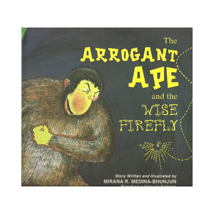 The Arrogant Ape and the Wise Firefly