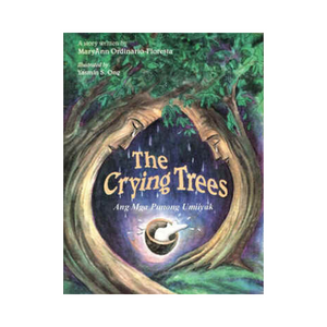 The Crying Trees (Ang Mga Punong Umiiyak)