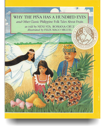 Why the Pina Has a Hundred Eyes: And Other Philippine Folk Tales About Fruits - Philippine Expressions Bookshop