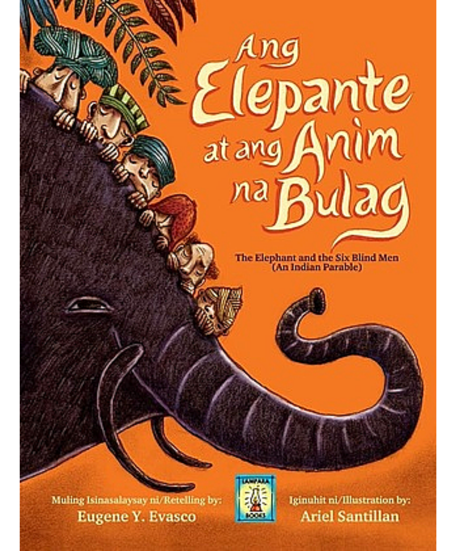 Ang Elepante at ang Anim na Bulag (The Elephant and the Six Blind Men)