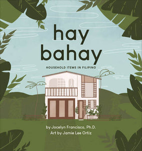 Hay Bahay: Household Items In Filipino