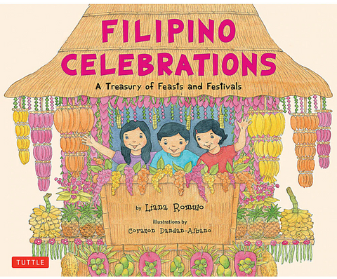 Filipino Celebrations: A Treasury Of Feasts And Festivals - Philippine Expressions Bookshop