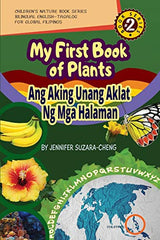 My First Book of Plants (Ang Aking Unang Aklat Ng Mga Halaman)