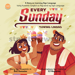 Every Sunday (Tuwing Linggo): A Story on Learning Sign Language)